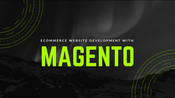 eCommerce Website Development With Magento
