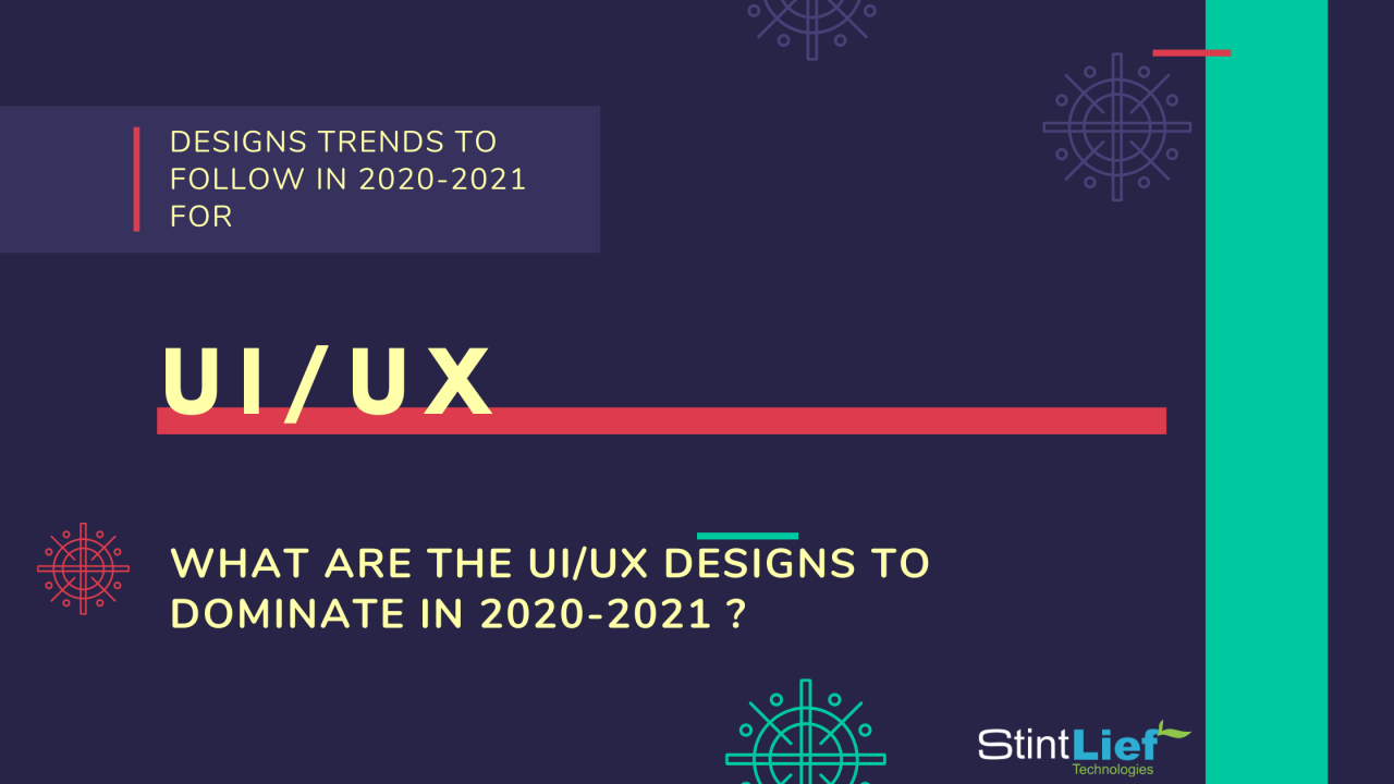 UI/UX Design Trends For 2020-2021 To Enhance User Experience